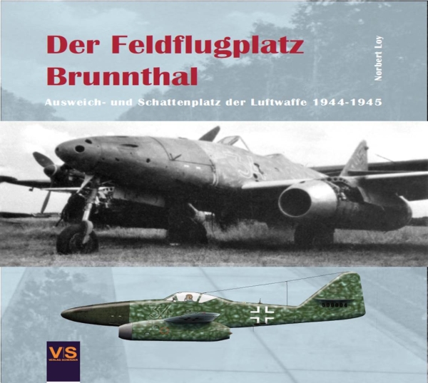 Der Feldflugplatz Brunnthal